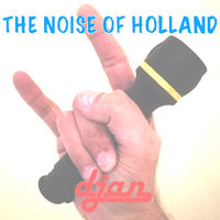 The Noise Of Holland; noise van Djan